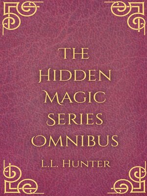 cover image of The Hidden Magic Series Omnibus